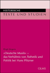 »Deutsche Musik« - das Verhältnis von Ästhetik und Politik bei Hans Pfitzner