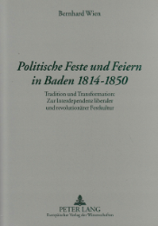 Politische Feste und Feiern in Baden 1814-1850