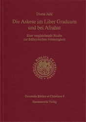 Die Askese im Liber Graduum und bei Afrahat