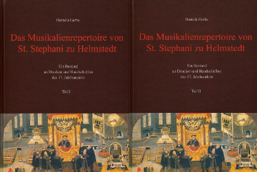 Das Musikalienrepertoire von St. Stephani zu Helmstedt