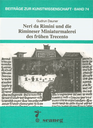 Neri da Rimini und die Rimineser Miniaturmalerei des frühen Trecento