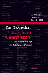 Zur Diskussion: Zuckmayers 'Geheimreport'