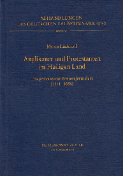 Anglikaner und Protestanten im Heiligen Land