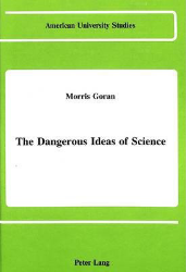 The Dangerous Ideas of Science