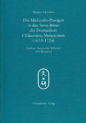 Die Michiyuki-Passagen in den Sewa-Jôruri des Dramatikers Chikamatsu Monzaemon (1653-1724)
