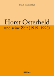 Horst Osterheld und seine Zeit (1919-1998)