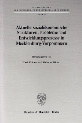 Aktuelle sozialökonomische Strukturen, Probleme und Entwicklungsprozesse in Mecklenburg-Vorpommern