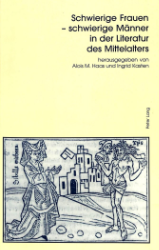 Schwierige Frauen - schwierige Männer in der Literatur des Mittelalters