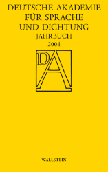 Deutsche Akademie für Sprache und Dichtung - Jahrbuch 2004