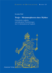 Troja - Metamorphosen eines Mythos