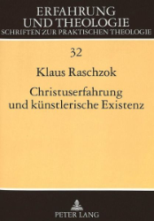 Christuserfahrung und künstlerische Existenz