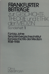 Fünfzig Jahre Senckenbergisches Institut für Geschichte der Medizin 1938-1988