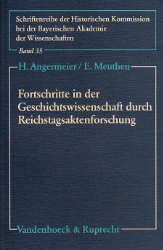 Fortschritte in der Geschichtswissenschaft durch Reichstagsaktenforschung