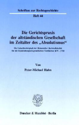 Die Gerichtspraxis der altständischen Gesellschaft im Zeitalter des 