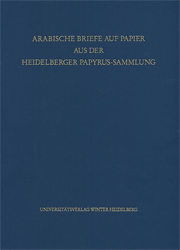 Arabische Briefe auf Papier aus der Heidelberger Papyrus-Sammlung