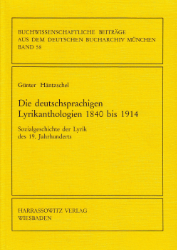 Die deutschsprachigen Lyrikanthologien 1840 bis 1914