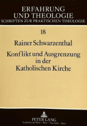 Konflikt und Ausgrenzung in der Katholischen Kirche