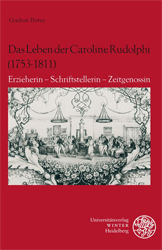 Das Leben der Caroline Rudolphi (1753-1811)