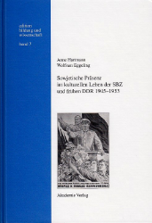 Sowjetische Präsenz im kulturellen Leben der SBZ und frühen DDR 1945-1953