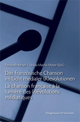 Das französische Chanson im Licht medialer (R)evolutionen/La chanson française à la lumière des (r)évolutions médiatiques