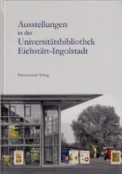 Ausstellungen in der Universitätsbibliothek Eichstätt-Ingolstadt
