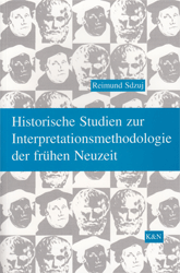 Historische Studien zur Interpretationsmethodologie der frühen Neuzeit