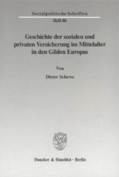 Geschichte der sozialen und privaten Versicherung im Mittelalter in den Gilden Europas