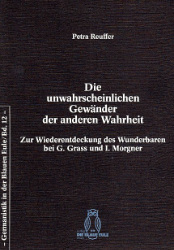 Die unwahrscheinlichen Gewänder der anderen Wahrheit