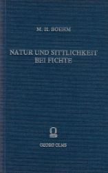 Natur und Sittlichkeit bei Fichte