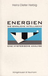 Energien - die sinnliche Intelligenz