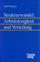 Strukturwandel, Arbeitslosigkeit und Verteilung