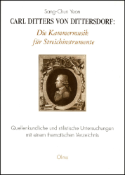 Carl Ditters von Dittersdorf: Die Kammermusik für Streichinstrumente