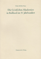 Die Geistlichen Akademien in Rußland im 19. Jahrhundert