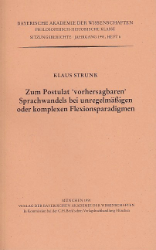 Zum Postulat 'vorhersagbaren' Sprachwandels bei unregelmäßigen oder komplexen Flexionsparadigmen