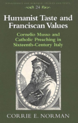 Humanist Taste and Franciscan Values