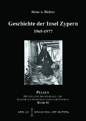 Geschichte der Insel Zypern. Band IV: 1965-1977