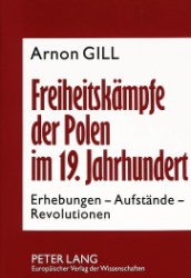 Freiheitskämpfe der Polen im 19. Jahrhundert