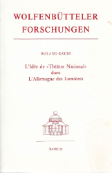 L' idée de «Théâtre National» dans l' Allemagne des Lumières