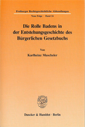 Die Rolle Badens in der Entstehungsgeschichte des Bürgerlichen Gesetzbuchs