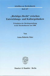 Richtiges Recht zwischen Entwicklungs- und Kulturgedanken