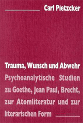 Trauma, Wunsch und Abwehr