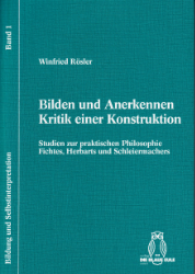 Bilden und Anerkennen - Kritik einer Konstruktion