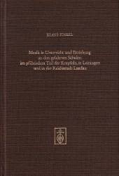 Musik in Unterricht und Erziehung an den gelehrten Schulen im pfälzischen Teil der Kurpfalz, in Leiningen und in der Reichsstadt Landau