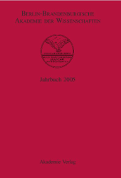 Berlin-Brandenburgische Akademie der Wissenschaften. Jahrbuch 2005