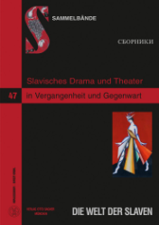 Slavisches Drama und Theater in Vergangenheit und Gegenwart