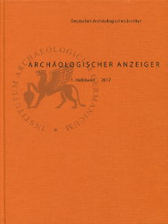 Archäologischer Anzeiger, 1. Halbband 2017