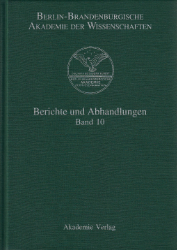 Berlin-Brandenburgische Akademie der Wissenschaften: Berichte und Abhandlungen. Band 10
