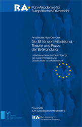 Die SE für den Mittelstand - Theorie und Praxis der SE-Gründung