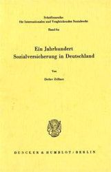 Ein Jahrhundert Sozialversicherung in Deutschland