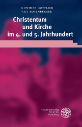 Christentum und Kirche im 4. und 5. Jahrhundert